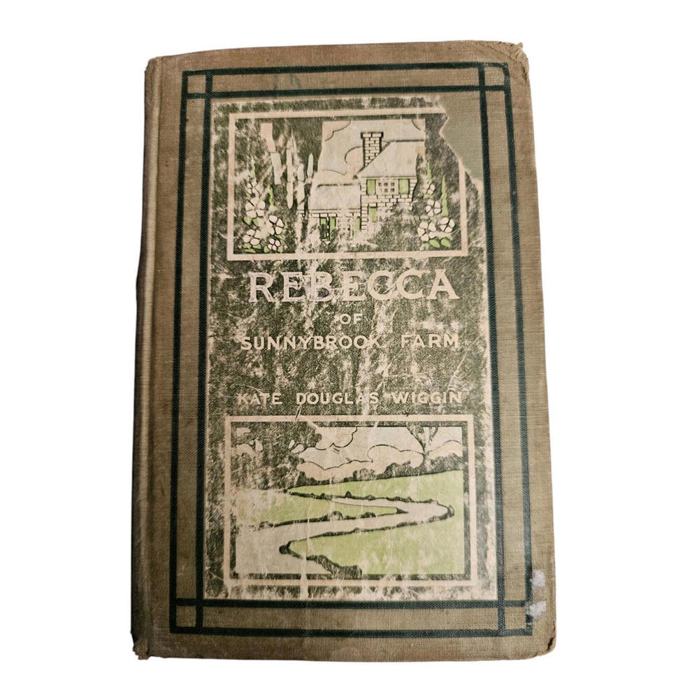 Antique 1903 REBECCA OF‎ SUNNYBROOK FARM children's book by Kate Douglas Wiggin